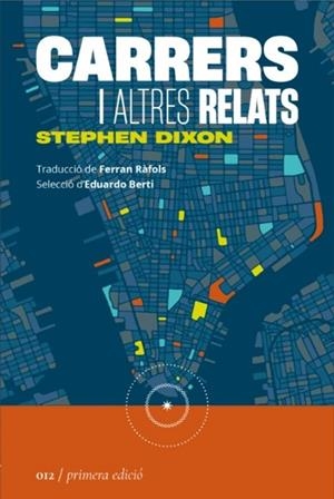 CARRERS I ALTRES RELATS | 9788419059123 | DIXON, STEPHEN | Llibreria L'Odissea - Libreria Online de Vilafranca del Penedès - Comprar libros