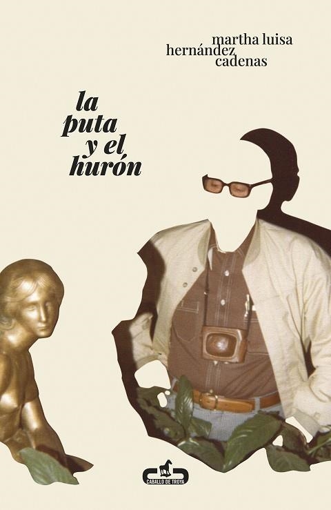 LA PUTA Y EL HURÓN | 9788417417604 | HERNÁNDEZ CADENAS, MARTHA LUISA | Llibreria L'Odissea - Libreria Online de Vilafranca del Penedès - Comprar libros