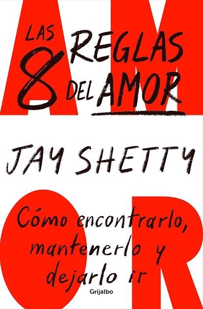 LAS 8 REGLAS DEL AMOR | 9788425364600 | SHETTY, JAY | Llibreria L'Odissea - Libreria Online de Vilafranca del Penedès - Comprar libros
