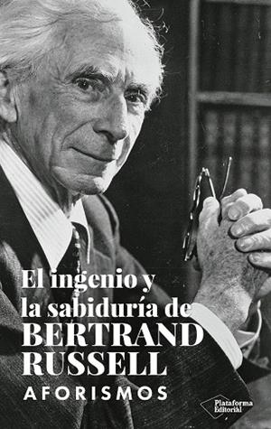 EL INGENIO Y LA SABIDURÍA DE BERTRAND RUSSELL | 9788419655110 | RUSSELL, BERTRAND | Llibreria L'Odissea - Libreria Online de Vilafranca del Penedès - Comprar libros