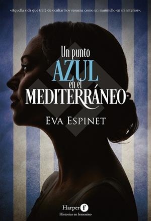 UN PUNTO AZUL EN EL MEDITERRÁNEO | 9788418976469 | ESPINET, EVA | Llibreria L'Odissea - Libreria Online de Vilafranca del Penedès - Comprar libros