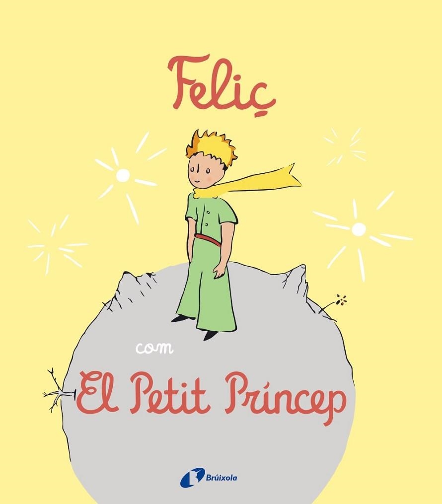 FELIÇ COM EL PETIT PRÍNCEP | 9788413492537 | NIELMAN, LOUISON | Llibreria L'Odissea - Libreria Online de Vilafranca del Penedès - Comprar libros