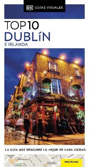 GUÍA TOP 10 DUBLÍN E IRLANDA GUÍAS VISUALES | 9780241623367 | DK | Llibreria Online de Vilafranca del Penedès | Comprar llibres en català