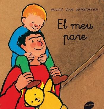 EL MEU PARE | 9788496726659 | VAN GENECHTEN, GUIDO | Llibreria L'Odissea - Libreria Online de Vilafranca del Penedès - Comprar libros