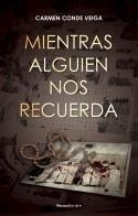 MIENTRAS ALGUIEN NOS RECUERDA | 9788419283511 | CONDE VEIGA, CARMEN | Llibreria L'Odissea - Libreria Online de Vilafranca del Penedès - Comprar libros