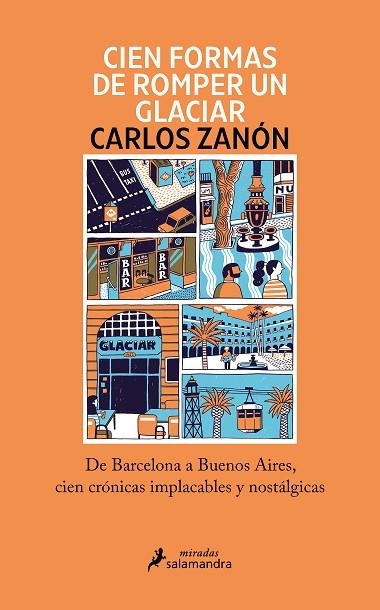 CIEN FORMAS DE ROMPER UN GLACIAR | 9788418968969 | ZANÓN, CARLOS | Llibreria Online de Vilafranca del Penedès | Comprar llibres en català
