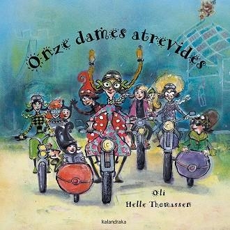 ONZE DAMES ATREVIDES | 9788416804450 | GONZÁLEZ ‘OLI’, XOSÉ MANUEL | Llibreria L'Odissea - Libreria Online de Vilafranca del Penedès - Comprar libros