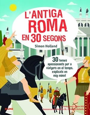 L'ANTIGA ROMA EN 30 SEGONS | 9788417757625 | HOLLAND, SIMON/HILL, ADAM | Llibreria L'Odissea - Libreria Online de Vilafranca del Penedès - Comprar libros
