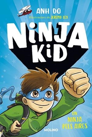 NINJA KID 2  UN NINJA PELS AIRES | 9788427225763 | DO, ANH | Llibreria L'Odissea - Libreria Online de Vilafranca del Penedès - Comprar libros