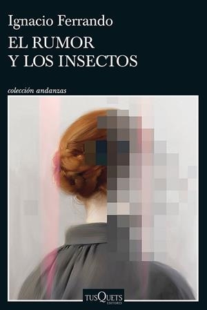 EL RUMOR Y LOS INSECTOS | 9788411072410 | FERRANDO, IGNACIO | Llibreria Online de Vilafranca del Penedès | Comprar llibres en català