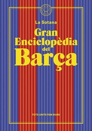 GRAN ENCICLOPÈDIA DEL BARÇA DE LA SOTANA | 9788419172938 | LA SOTANA | Llibreria L'Odissea - Libreria Online de Vilafranca del Penedès - Comprar libros