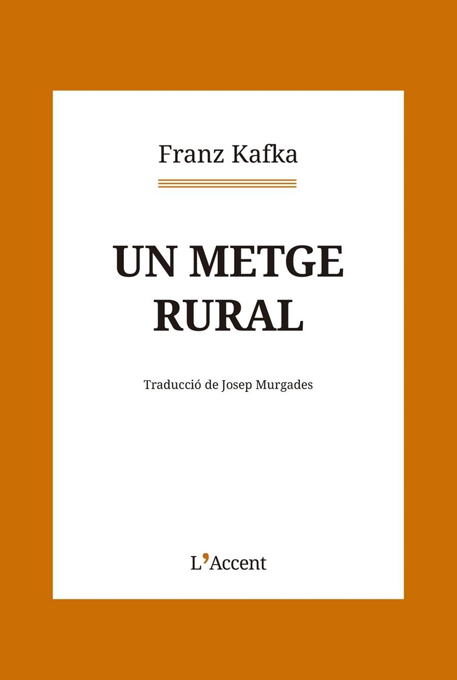 UN METGE RURAL | 9788418680281 | KAFKA, FRANZ | Llibreria Online de Vilafranca del Penedès | Comprar llibres en català