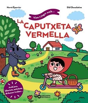 VINE A JUGAR AMB LA CAPUTXETA VERMELLA | 9788448959746 | ÉPARVIER, HERVÉ | Llibreria L'Odissea - Libreria Online de Vilafranca del Penedès - Comprar libros