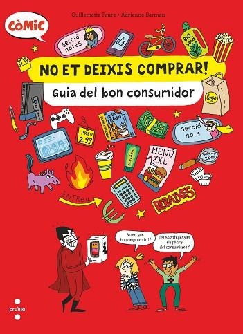 NO ET DEIXIS COMPRAR! GUIA DEL BON CONSUMIDOR | 9788466154239 | FAURE, GUILLEMETTE | Llibreria L'Odissea - Libreria Online de Vilafranca del Penedès - Comprar libros