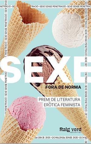 SEXE FORA DE NORMA GELATS | 9788419206725 | DIVERSES AUTORES DE SEXE FORA DE NORMA (GELATS) | Llibreria Online de Vilafranca del Penedès | Comprar llibres en català