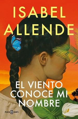 EL VIENTO CONOCE MI NOMBRE | 9788401032004 | ALLENDE, ISABEL | Llibreria L'Odissea - Libreria Online de Vilafranca del Penedès - Comprar libros