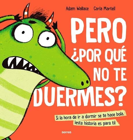PERO POR QUÉ NO TE DUERMES | 9788427233638 | WALLACE, ADAM | Llibreria L'Odissea - Libreria Online de Vilafranca del Penedès - Comprar libros