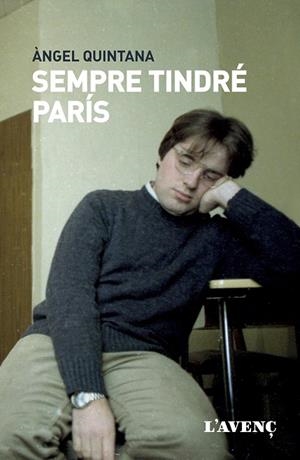 SEMPRE TINDRÉ PARÍS | 9788418680274 | QUINTANA, ÀNGEL | Llibreria L'Odissea - Libreria Online de Vilafranca del Penedès - Comprar libros