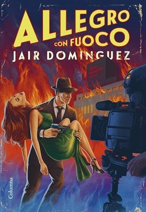 ALLEGRO CON FUOCO | 9788466430272 | DOMINGUEZ TORREGROSSA, JAIR | Llibreria L'Odissea - Libreria Online de Vilafranca del Penedès - Comprar libros