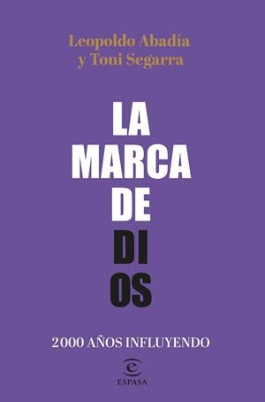 LA MARCA DE DIOS | 9788467064605 | ABADÍA, LEOPOLDO/SEGARRA, TONI | Llibreria Online de Vilafranca del Penedès | Comprar llibres en català