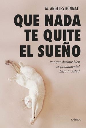 QUE NADA TE QUITE EL SUEÑO | 9788491994978 | BONMATÍ, M. ÁNGELES | Llibreria L'Odissea - Libreria Online de Vilafranca del Penedès - Comprar libros