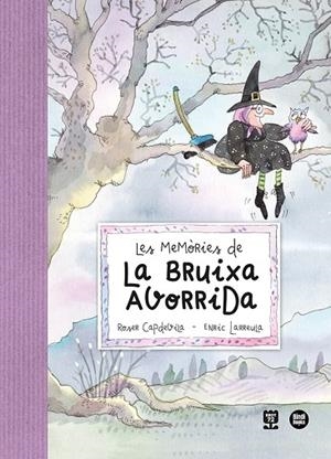 LES MEMÒRIES DE LA BRUIXA AVORRIDA | 9788418288531 | LARREULA I VIDAL, ENRIC | Llibreria L'Odissea - Libreria Online de Vilafranca del Penedès - Comprar libros