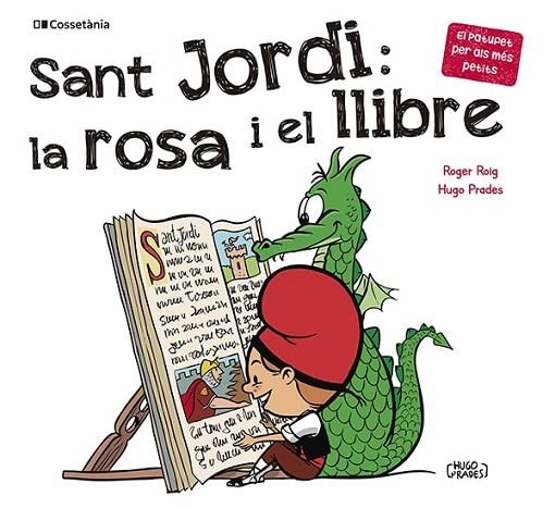 SANT JORDI LA ROSA I EL LLIBRE | 9788413562650 | ROIG CÉSAR, ROGER | Llibreria L'Odissea - Libreria Online de Vilafranca del Penedès - Comprar libros