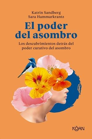 EL PODER DEL ASOMBRO | 9788418223662 | SANDBERG, KATRIN/HAMMARKRANTZ, SARA | Llibreria L'Odissea - Libreria Online de Vilafranca del Penedès - Comprar libros
