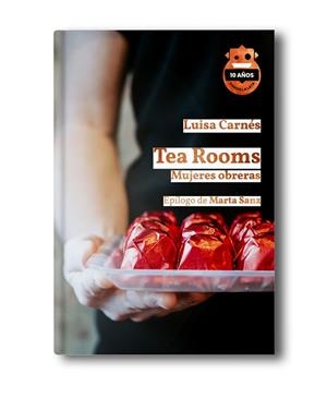 TEA ROOMS ED. 10 ANIVERSARIO | 9788418918582 | CARNÉS CABALLERO, LUISA | Llibreria Online de Vilafranca del Penedès | Comprar llibres en català