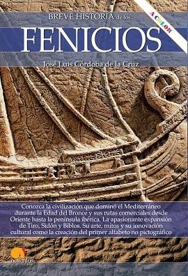 BREVE HISTORIA DE LOS FENICIOS N E COLOR | 9788413053509 | CÓRDOBA DE LA CRUZ, JOSÉ LUIS | Llibreria L'Odissea - Libreria Online de Vilafranca del Penedès - Comprar libros