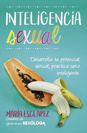 INTELIGENCIA SEXUAL | 9788416002856 | ESCLAPEZ CARTAGENA, MARÍA DEL CARMEN | Llibreria L'Odissea - Libreria Online de Vilafranca del Penedès - Comprar libros