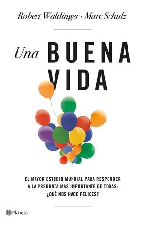 UNA BUENA VIDA | 9788408266822 | SCHULZ, MARC/WALDINGER, ROBERT | Llibreria L'Odissea - Libreria Online de Vilafranca del Penedès - Comprar libros