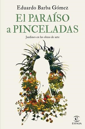 EL PARAÍSO A PINCELADAS | 9788467069112 | BARBA GÓMEZ, EDUARDO | Llibreria L'Odissea - Libreria Online de Vilafranca del Penedès - Comprar libros