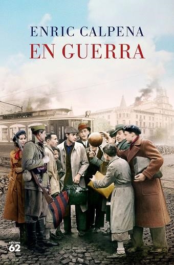 EN GUERRA | 9788429780932 | CALPENA, ENRIC | Llibreria L'Odissea - Libreria Online de Vilafranca del Penedès - Comprar libros