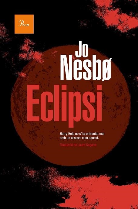 ECLIPSI | 9788419657015 | NESBO, JO | Llibreria L'Odissea - Libreria Online de Vilafranca del Penedès - Comprar libros