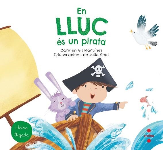 EN LLUC ÉS UN PIRATA | 9788466147781 | GIL, CARMEN | Llibreria L'Odissea - Libreria Online de Vilafranca del Penedès - Comprar libros