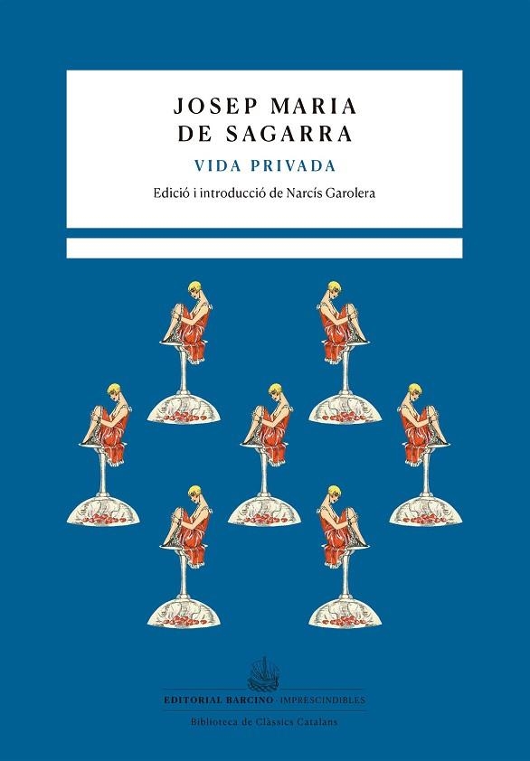 VIDA PRIVADA | 9788472269187 | DE SAGARRA, JOSEP MARIA | Llibreria L'Odissea - Libreria Online de Vilafranca del Penedès - Comprar libros