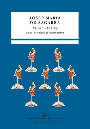 VIDA PRIVADA | 9788472269187 | DE SAGARRA, JOSEP MARIA | Llibreria Online de Vilafranca del Penedès | Comprar llibres en català