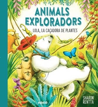 LOLA LA CAÇADORA DE PLANTES | 9788468362649 | RENTTA, SHARON | Llibreria L'Odissea - Libreria Online de Vilafranca del Penedès - Comprar libros