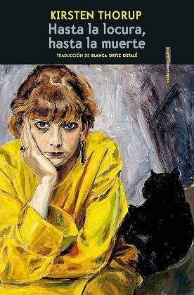HASTA LA LOCURA HASTA LA MUERTE | 9788419261342 | THORUP, KIRSTEN | Llibreria Online de Vilafranca del Penedès | Comprar llibres en català