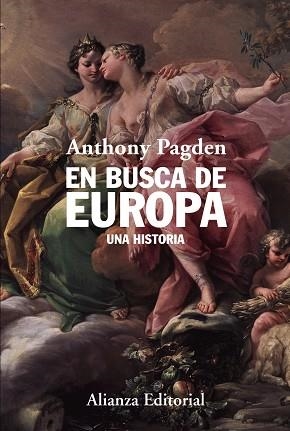 EN BUSCA DE EUROPA | 9788411482356 | PAGDEN, ANTHONY | Llibreria L'Odissea - Libreria Online de Vilafranca del Penedès - Comprar libros