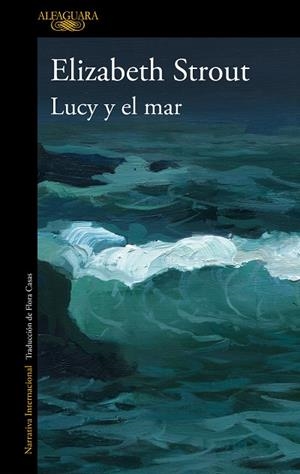 LUCY Y EL MAR | 9788420466057 | STROUT, ELIZABETH | Llibreria Online de Vilafranca del Penedès | Comprar llibres en català