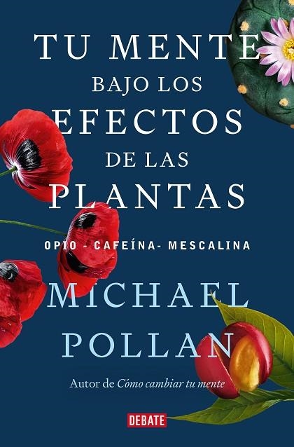 TU MENTE BAJO LOS EFECTOS DE LAS PLANTAS | 9788418967962 | POLLAN, MICHAEL | Llibreria L'Odissea - Libreria Online de Vilafranca del Penedès - Comprar libros