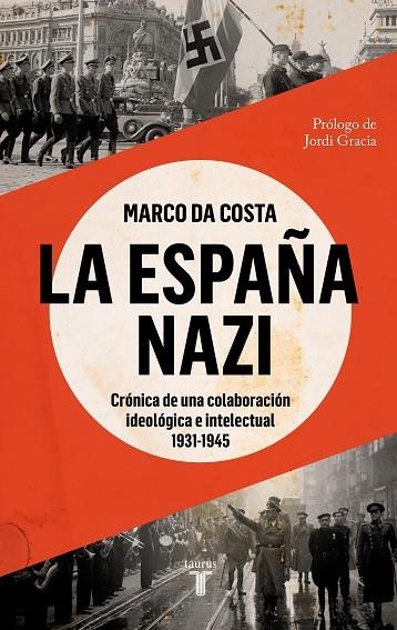 LA ESPAÑA NAZI | 9788430625765 | DA COSTA, MARCO | Llibreria L'Odissea - Libreria Online de Vilafranca del Penedès - Comprar libros