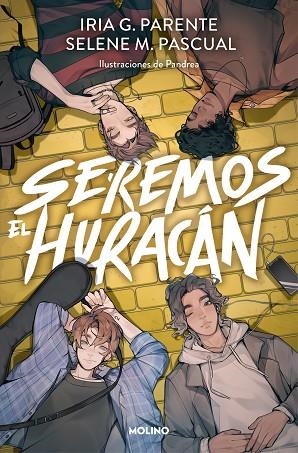 SEREMOS EL HURACÁN | 9788427233881 | G. PARENTE, IRIA/M. PASCUAL, SELENE | Llibreria Online de Vilafranca del Penedès | Comprar llibres en català