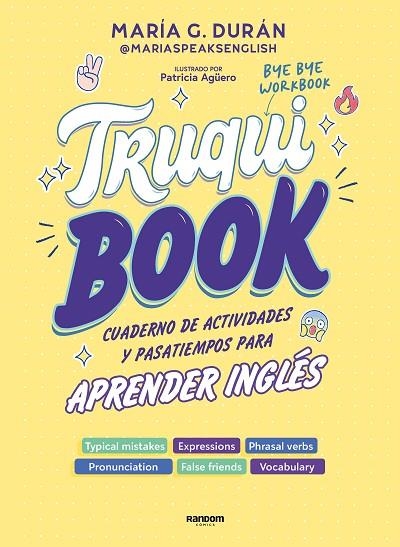 TRUQUIBOOK | 9788418040696 | G DURÁN (@MARIASPEAKSENGLISH), MARÍA | Llibreria Online de Vilafranca del Penedès | Comprar llibres en català