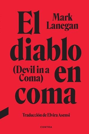 EL DIABLO EN COMA | 9788418282881 | LANEGAN, MARK? | Llibreria Online de Vilafranca del Penedès | Comprar llibres en català