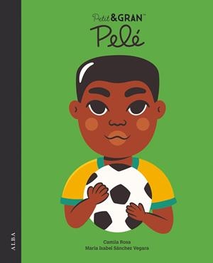 PETIT GRAN PELÉ | 9788490659939 | SÁNCHEZ VEGARA, MARÍA ISABEL | Llibreria Online de Vilafranca del Penedès | Comprar llibres en català