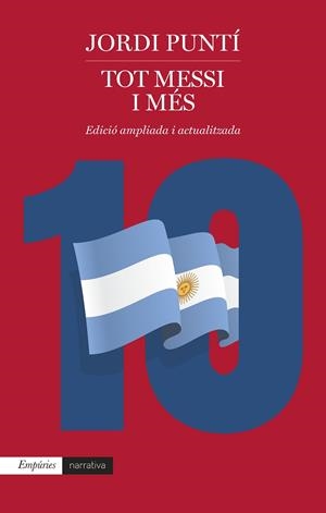 TOT MESSI I MÉS | 9788418833939 | PUNTÍ GARRIGA, JORDI | Llibreria L'Odissea - Libreria Online de Vilafranca del Penedès - Comprar libros