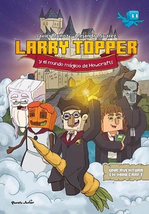 LARRY TOPPER Y EL MUNDO MAGICO DE HOWCRAFTS | 9788408271079 | MUÑOZ RUIZ, JAVIER | Llibreria L'Odissea - Libreria Online de Vilafranca del Penedès - Comprar libros